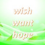 wish-want-hope
